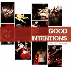 Good Intentions : Enquanto Houver